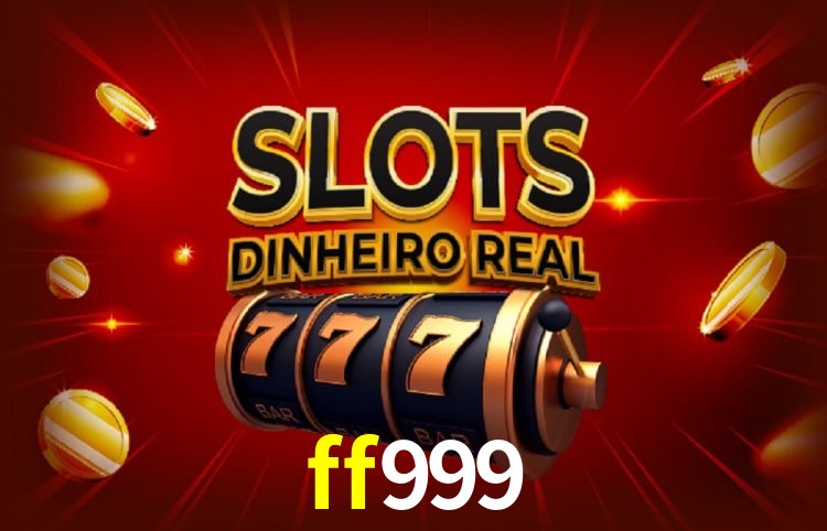 ff999: Seu Cassino Premiado com Pagamentos Rápidos